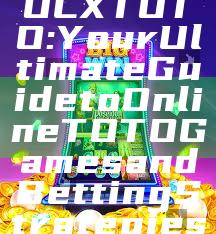 "Explore OLXTOTO: Your Ultimate Guide to Online TOTO Games and Betting Strategies"