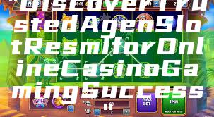 "Discover Trusted Agen Slot Resmi for Online Casino Gaming Success"