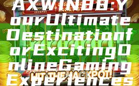 "Discover MAXWIN88: Your Ultimate Destination for Exciting Online Gaming Experiences"