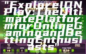 "Explore IDN Play: The Ultimate Platform for Online Gaming and Betting Enthusiasts"